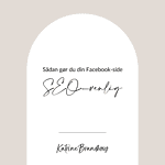 Sådan gør du din Facebook-side SEO-venlig, www.katrinebrandborg.dk, Katrine Brandborg