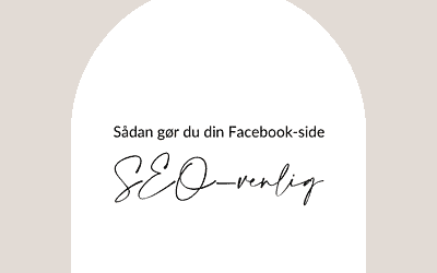 Sådan gør du din Facebook-side SEO-venlig