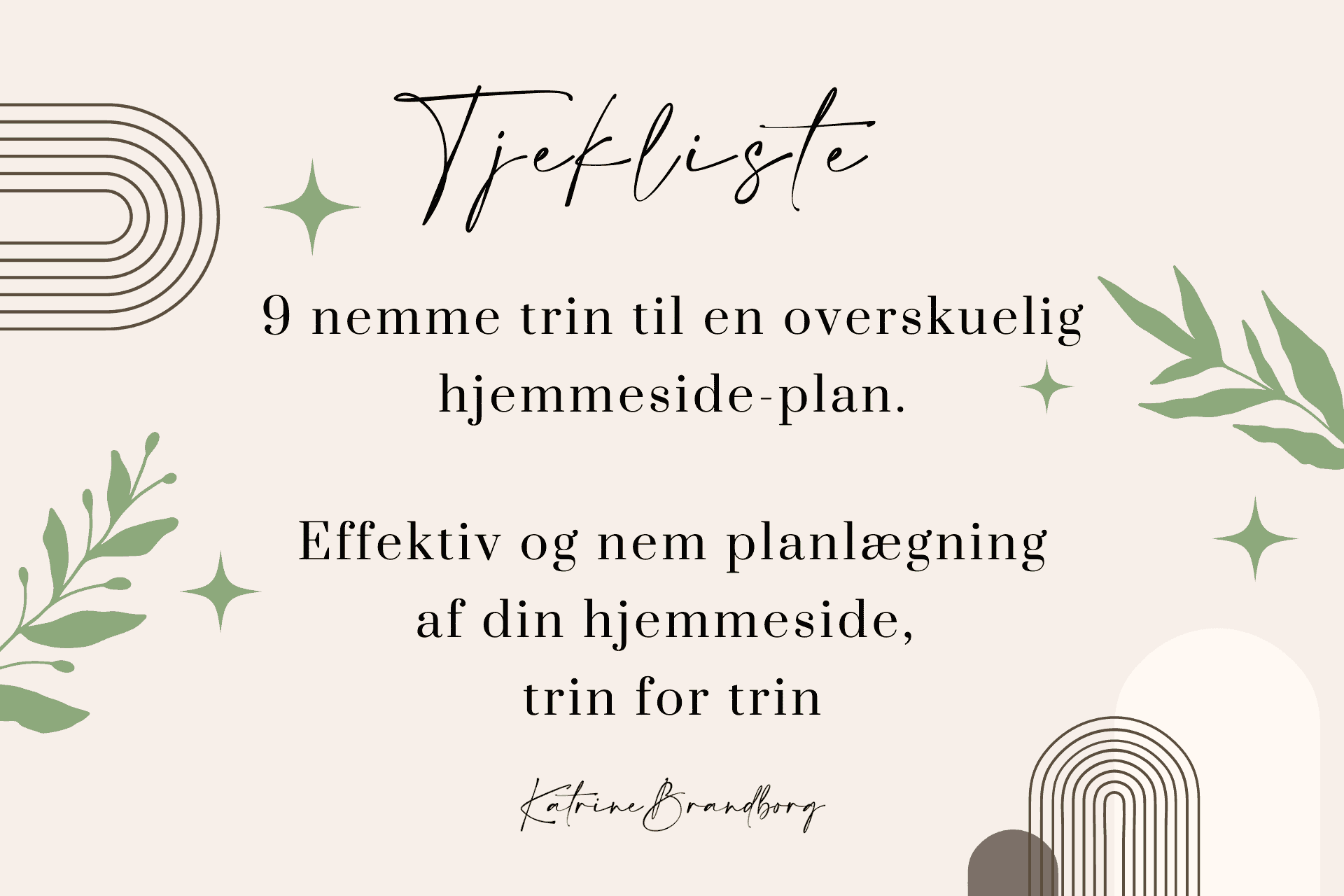 Sådan sætter du mål med din hjemmeside, tjekliste, handlingsplan, 9 nemme trin, Katrine Brandborg, www.katrinebrandborg.dk